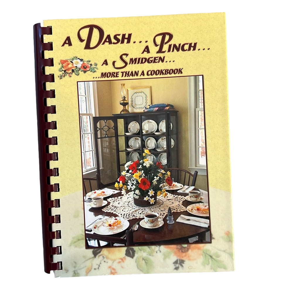 A Dash... a Pinch... a Smidgen... More Than a Cookbook